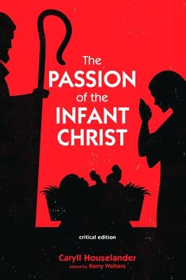 The Passion of the Infant Christ Cascade Books