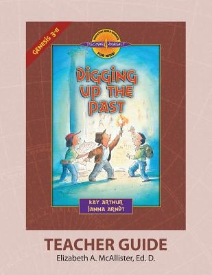 Discover 4 Yourself(r) Teacher Guide: Digging Up the Past by McAllister, Elizabeth a.