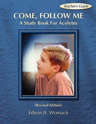 Come, Follow Me: A Study Book for Acolytes Paperback CSS Publishing Company