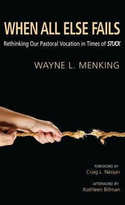 When All Else Fails by Menking, Wayne L.