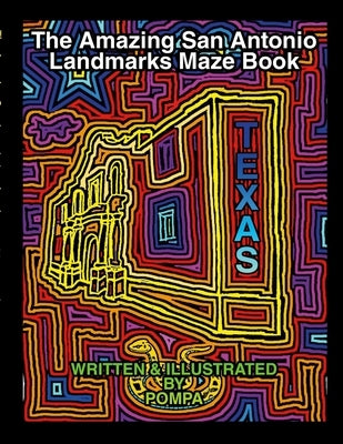 The Amazing San Antonio Landmarks Maze Book by Harrison, Charles