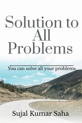 Paperback titled "Solution to All Problems" by Notion Press, featuring a cover with abstract artwork and the book's title prominently displayed.
