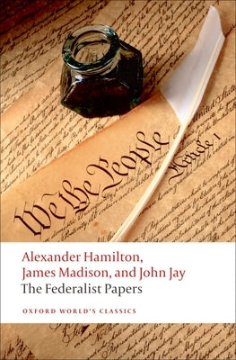 Paperback copy of The Federalist Papers by Oxford University Press, USA, featuring a classic book cover with text and design elements.