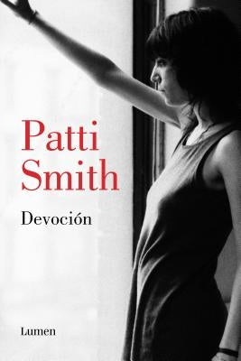 Devoción / Devotion by Smith, Patti