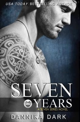 Seven Years (Seven Series #1) Paperback Createspace Independent Publishing Platform