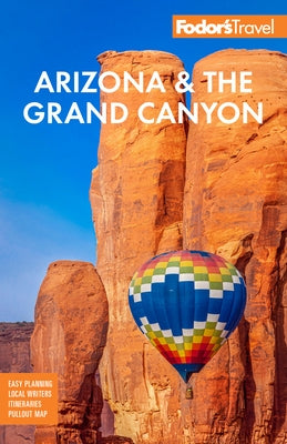 Fodor's Arizona & the Grand Canyon Paperback Fodor's Travel Publications