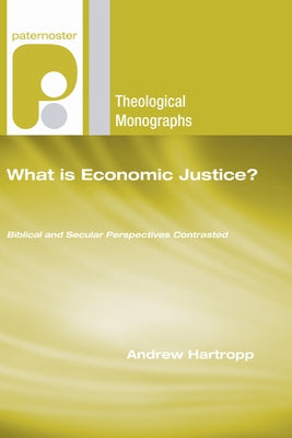 What is Economic Justice? Paperback Wipf & Stock Publishers