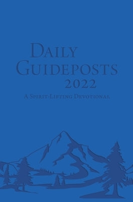 Daily Guideposts 2022 Leather Edition: A Spirit-Lifting Devotional by Guideposts