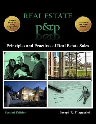 Real Estate P&P: Principles and Practices of Real Estate Sales by Fitzpatrick, Joseph R.