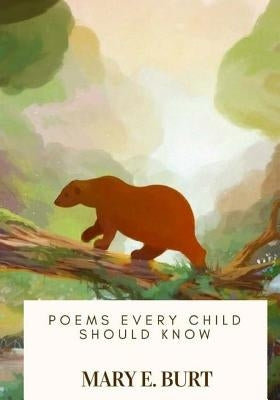 Poems Every Child Should Know Paperback Createspace Independent Publishing Platform