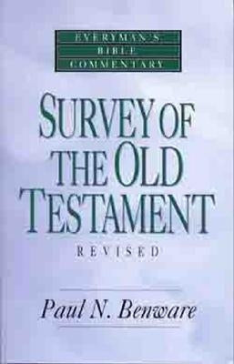 Survey of the Old Testament- Everyman's Bible Commentary Bible Moody Publishers
