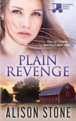Plain Revenge: An Amish Romantic Suspense Novel Paperback Independently Published