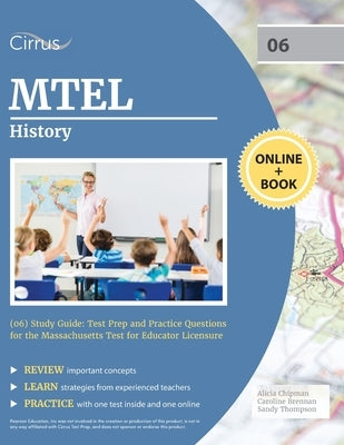 MTEL History (06) Study Guide: Test Prep and Practice Questions for the Massachusetts Test for Educator Licensure Paperback Cirrus Test Prep