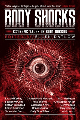 Body Shocks: Extreme Tales of Body Horror by Datlow, Ellen