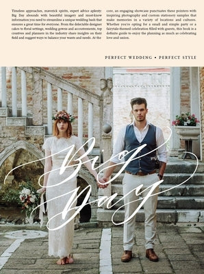 Big Day: Getting Weddings Perfect in Style - From Styling to Design by Viction Workshop