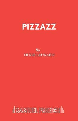 Pizzazz by Leonard, Hugh