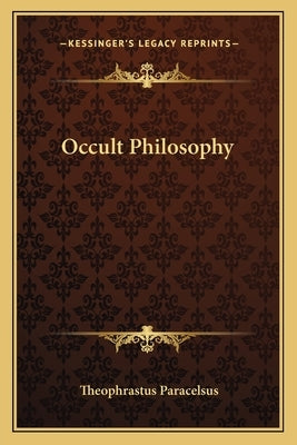 Occult Philosophy Paperback Kessinger Publishing