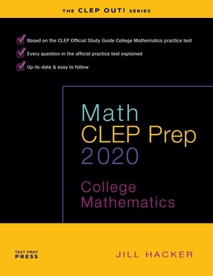 Math CLEP Prep: College Mathematics by Hacker, Jill