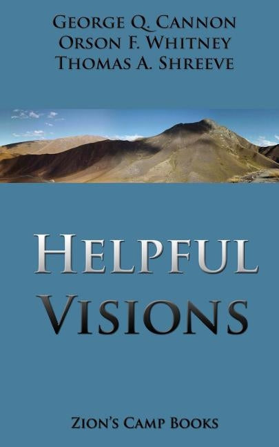 Helpful Visions: The Faith-Promoting Series Book 14 Paperback Createspace Independent Publishing Platform
