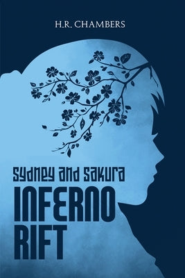 Sydney & Sakura: Inferno Rift Paperback Dorrance Publishing Co.