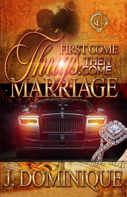 First Come Thug, Then Come Marriage Paperback Independently Published