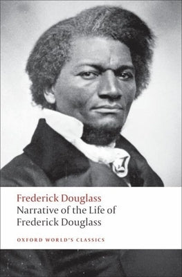 Narrative of the Life of Frederick Douglass: An American Slave by Douglass, Frederick