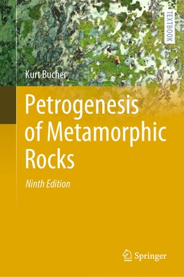 Petrogenesis of Metamorphic Rocks by Bucher, Kurt