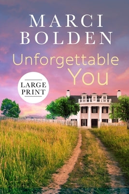 Unforgettable You (Large Print) Paperback Pink Sand Press