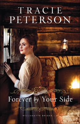 Forever by Your Side Paperback Bethany House Publishers