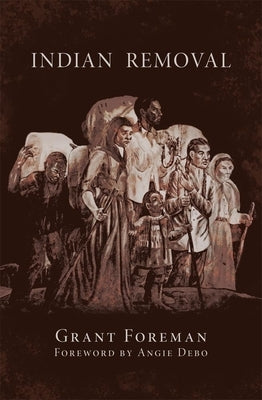 Indian Removal Paperback University of Oklahoma Press