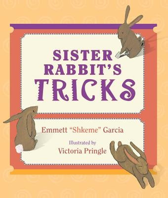 Sister Rabbit's Tricks by Garcia, Emmett Shkeme