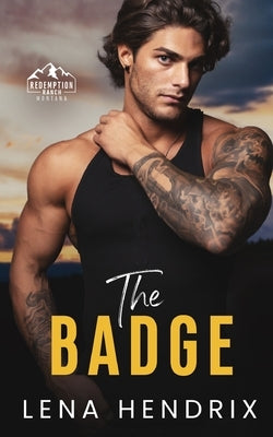 The Badge & the Bad Boy: A steamy small town romance Paperback Independently Published
