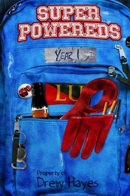 Super Powereds: Year 1 Paperback Createspace Independent Publishing Platform