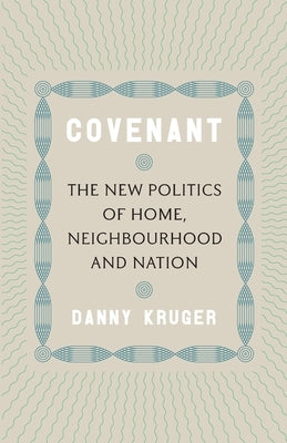 Covenant: The New Politics of Home, Neighbourhood and Nation Paperback Forum Press