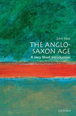 The Anglo-Saxon Age Paperback Oxford University Press, USA