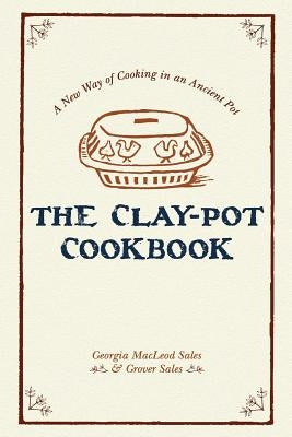 The Clay-Pot Cookbook Paperback Echo Point Books & Media
