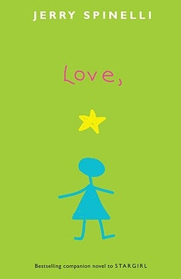 Love, Stargirl by Spinelli, Jerry