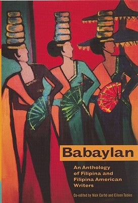 Babaylan: An Anthology of Filipina and Filipina American Writers by Carbo, Nick