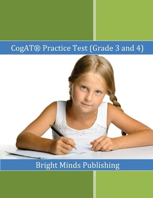 CogAT (R) Practice Test (Grade 3 and 4): Includes Tips for Preparing for the CogAT(R) Test by Publishing, Bright Minds