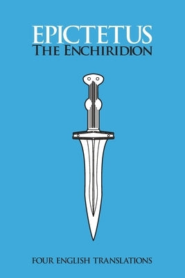 The Enchiridion: Four English Translations: Four English Paperback 127 House