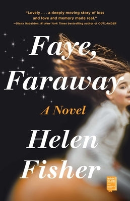 Faye, Faraway Paperback Gallery Books
