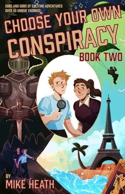 Choose Your Own Conspiracy: Book Two Paperback Independently Published