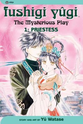 Fushigi Yugi, Volume 1: Priestess by Watase, Yuu