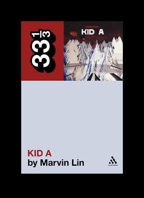 Kid A by Lin, Marvin