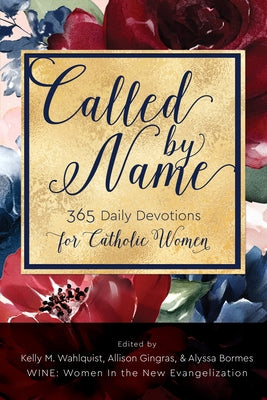 Cover of Called by Name: 365 Daily Devotions for Catholic Women book by Ave Maria Press, featuring a peaceful prayer scene.
