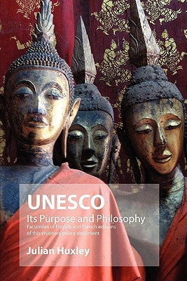 UNESCO: Its Purpose and Philosophy Paperback Euston Grove Press
