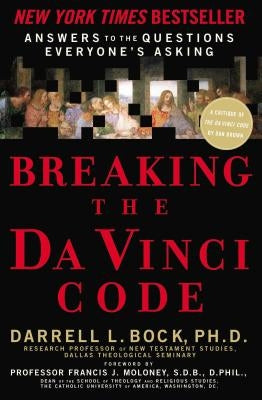 Breaking the Da Vinci Code: Answers to the Questions Everyone's Asking Paperback Thomas Nelson