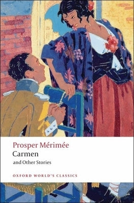 Carmen and Other Stories Paperback Oxford University Press, USA