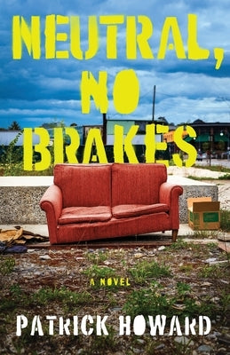 Neutral, No Brakes Paperback Green Mill Press