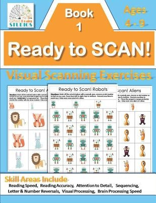 Ready to Scan! Beginners: Visual Scanning Exercises for Young Students Paperback Independently Published